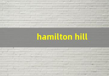 hamilton hill